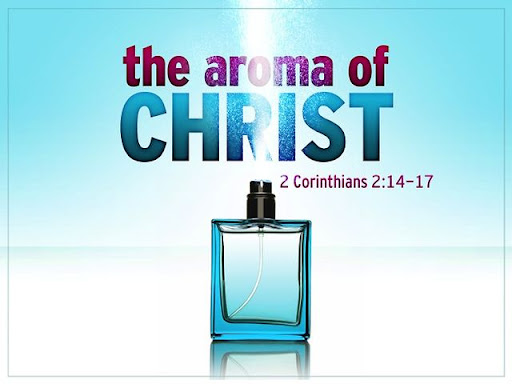 The Aroma of Christ - Corinthian Baptist Church